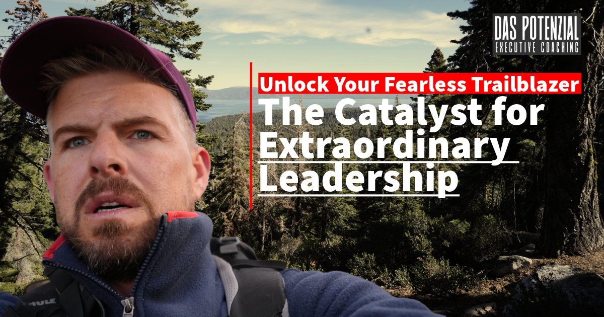 Unlock Your Fearless Trailblazer: The Catalyst for Extraordinary Leadership