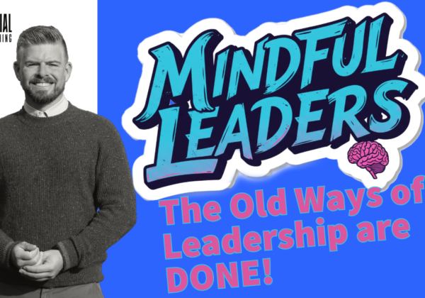 Text-based graphic with "DAS POTENZIAL EXECUTIVE COACHING MINDFUL LEADERS" in bold, stylized font. Subheading "The Old Ways of Leadership are DONE!" in smaller font.
